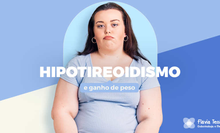 Entenda o Hipotireoidismo e ganho de peso