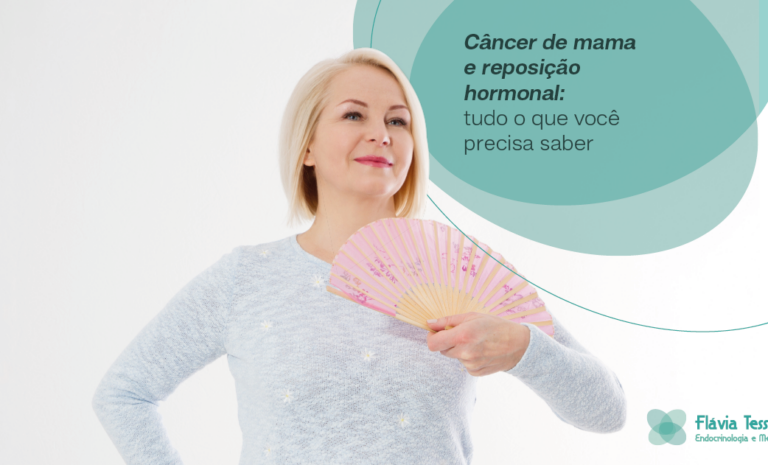 Câncer de mama e reposição hormonal: tudo o que você precisa saber